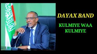 KULMIYE WAA KULMIYE 2024 DAYAX BAND [upl. by Heddi]