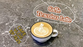 Cafe Vlog EP1525  Caffe Tiramisu Latte  Coffee Tiramisu  Barista Skills [upl. by Savory]