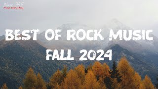 🎸 Best of Rock Music – Fall 2024  2Hour Playlist 🎸 [upl. by Lerrud]