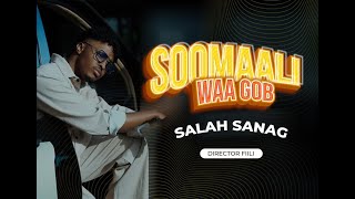 SAALAX SANAAG SOOMALI WAA GOB OFFICIAL VIDEO 2024 [upl. by Phalan]