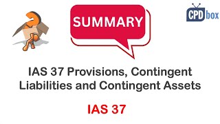 IAS 37 Provisions Contingent Liabilities and Contingent Assets summary  applies in 2024 [upl. by Tenaj]