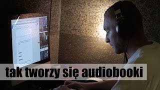 To jak się tworzy audiobooka [upl. by Caroline66]