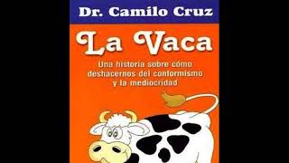 Resumen del libro La vaca Camilo Cruz [upl. by Sharman]