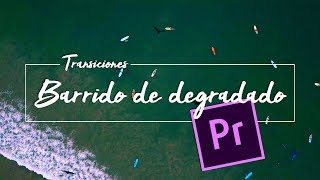 🎬 Transiciones Premiere – Luma fade barrido de degradado 🎥 [upl. by Noiraa399]