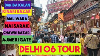 Walking tour in Dariba Kalan Kinari Bazar Maliwara Nai Sarak Chawri Bazar and Ajmeri Gate [upl. by Aihsekat76]