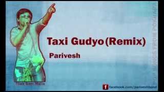 Taxi Gudyo Sarara Remix  Nepali FolkPop Song  Parivesh  Tilak Bam Malla [upl. by Assenev]