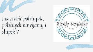 Jak zrobić półsłupek półsłupek nawijany i słupek tutorial Strefa Szydełka 3 [upl. by Loferski]