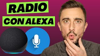 Cómo Escuchar la RADIO con ALEXA gratis [upl. by Adnerol]