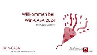 Das gibts Neues bei der Hausverwaltung Software 🎉WinCASA 2024🎉  einfach verlässlich verwalten [upl. by Lethia]