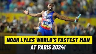 Noah Lyles Worlds Fastest Man at Paris 2024 [upl. by Pedro]