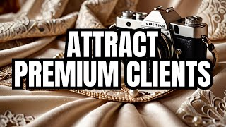 Find Better Clients For Your Boudoir Business [upl. by Ecnerol83]