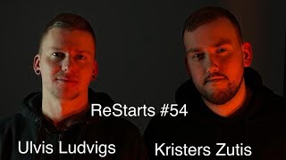 ReStarts 54  Ulvis Ludvigs Kristers Zutis [upl. by Arnst]