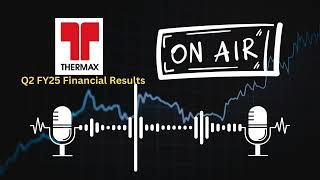 Thermax Ltd Q2 FY25 Financial Results Key Insights amp Analysis [upl. by Nnaycnan]