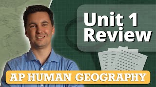 AP Human Geography Unit 1 Review Everything You NEED to Know [upl. by Gnehp]