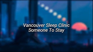 vancouver sleep clinic  someone to stay tiktok version [upl. by Lowenstein]