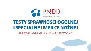 PNDDpl  testy sprawności ogólnej i specjalnej w piłce nożnej [upl. by Nhaj]