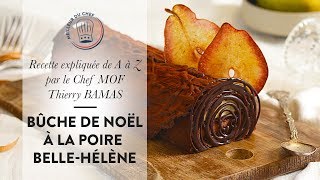 Recette de A à Z  le Chef MOF Thierry Bamas réalise une Bûche de Noël Poire Chocolat [upl. by Anasor696]