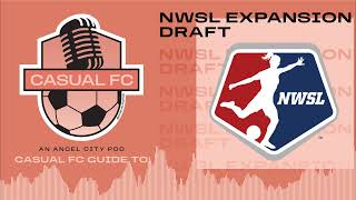 Casual FC guide to NWSL Expansion Draft [upl. by Nader]