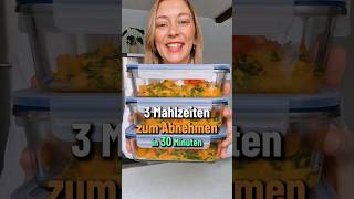 Effektives Meal Prep  3 gesunde AbnehmMahlzeiten in 30 Minuten [upl. by Sidoeht]