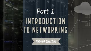 Introduction to Networking  Network Fundamentals Part 1 [upl. by Tommi]