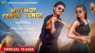 New HO Song 2024  Moye Moye Tenge Tenge  AVI amp Sneha Bakli  Chotu Lohar  Promo video [upl. by Nahtanoj]