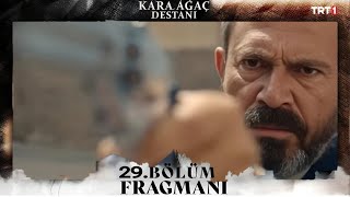 Kara Ağaç Destanı 29Bölüm 2Fragman [upl. by Ahsemo]