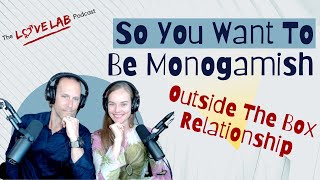 So You Want To Be Monogamish [upl. by Veneaux]