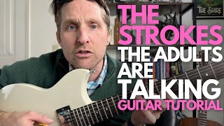 The Adults Are Talking by The Strokes Guitar Tutorial  Guitar Lessons with Stuart [upl. by Ivy607]