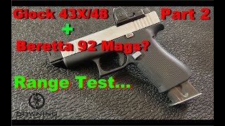 Beretta Mags Work In Glock 4843X Part 2  Range Test [upl. by Gusella631]