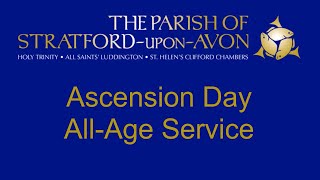 Ascension Day All Age Service Thursday 21st May 2020 [upl. by Ardnaeed]