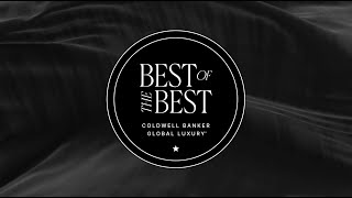 Coldwell Banker Global Luxury  Best Of The Best [upl. by Eenaej]