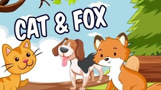 The cat 😺 and The fox 🦊 story English version [upl. by Elle]