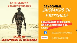 DEVOCIONAL  71 DIOS EN MEDIO DE LAS BATALLAS oraciondelamañana mensajedefe fe [upl. by Euhsoj755]