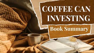 Coffee Can Investing Full Audiobook Chapterwise Summary [upl. by Teece601]