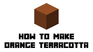 Minecraft Survival How to Make Orange Terracotta [upl. by Eriuqs]