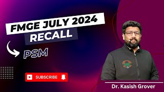 FMGE July 2024 PSM Recall  Dr Kasish Grover [upl. by Atla593]