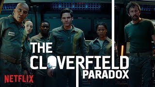 THE CLOVERFIELD PARADOX  NETFLIX [upl. by Hizar]