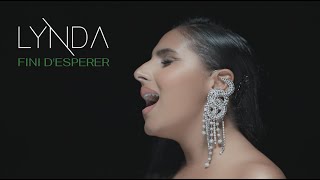 Lynda  Fini despérer Clip officiel [upl. by Melamie]