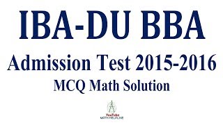 IBADU BBA Admission Test Math Solution Session 20152016 [upl. by Mandeville]