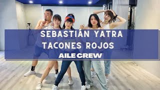 Tacones Rojos｜Sebastián Yatra｜Fitness Dance｜Zumba｜ Aile crew｜pop [upl. by Aicylla]