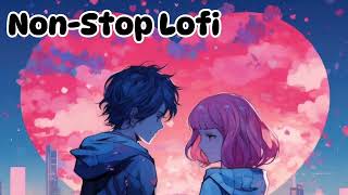 NonStop Romantic lofi music [upl. by Oric]