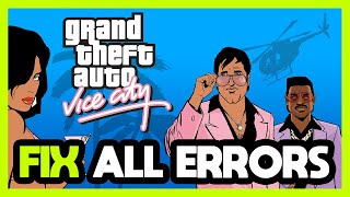 FIX GTA Vice City Crashing Freezing Not Launching Stuck amp Black Screen [upl. by Ellehsat]