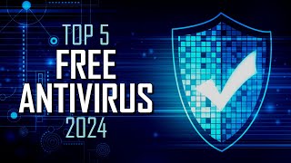 Top 5 Best FREE ANTIVIRUS Software 2024 [upl. by Enilekcaj44]