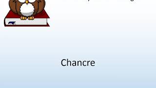 How to say Chancre in English  Pronunciation Owl [upl. by Ynnatirb]