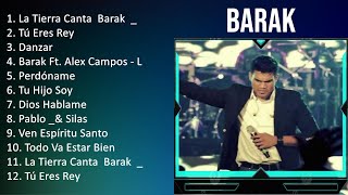 B A R A K 2023 MIX  TOP 10 BEST SONGS [upl. by Lerual819]