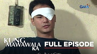 Kung Mawawala Ka Full Episode 59 Stream Together [upl. by Caplan]