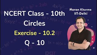 Class 10 Chapter 10 Ex 102 Q 10 Circles Maths NCERT CBSE [upl. by Corliss]