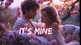 Its mine lyrics song [upl. by Stewardson415]