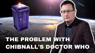 The Problem With Chibnalls Doctor Who Video Essay [upl. by Allicserp]