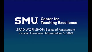 GRAD WORKSHOP Basics of Assessment [upl. by Mcmaster]